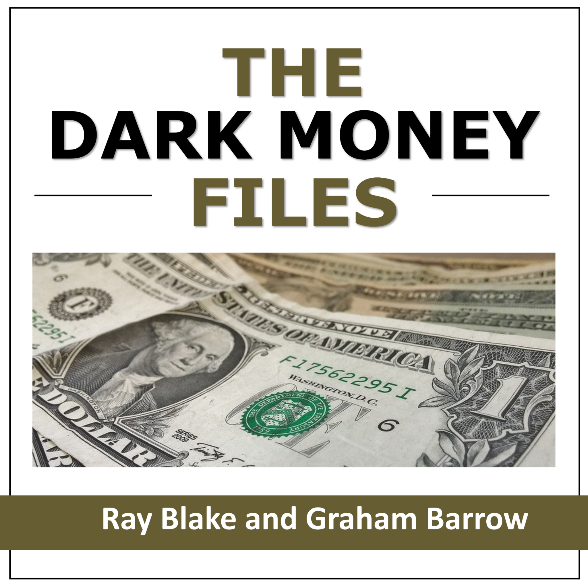 The Dark Money Files podcast cover: Ray Blake and Graham Barrow